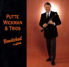 Putte Wickman And Trios - Bewitched