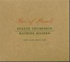 Svante Thuresson & Katrine Madsen With Claes Crona Trio - Box Of Pearls