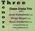 Claes Crona Trio - Three Tenors