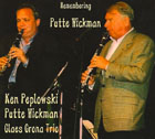 Ken Peplowski, Putte Wickman, Claes Crona Trio - Remembering Putte Wickman